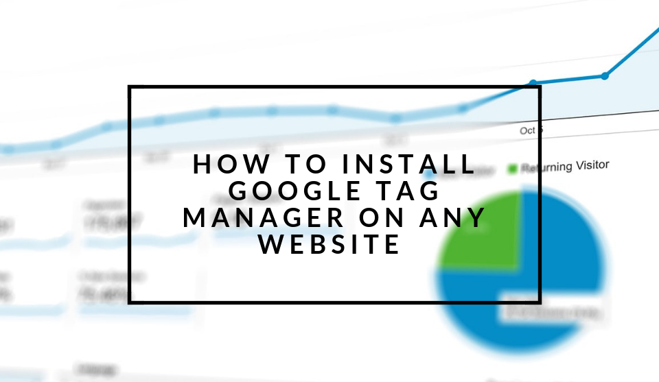Install Google Tag Manager on any website